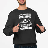 Sweat Adulte Je n'ai pas besoin de thérapie juste de montagne Noir