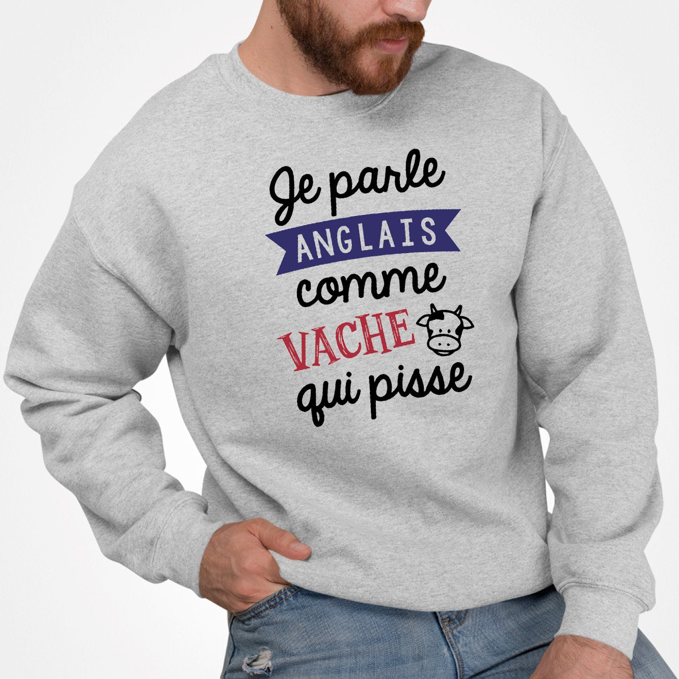 Sweat Adulte Je parle anglais comme vache qui pisse Gris