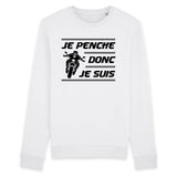 Sweat Adulte Je penche donc je suis 