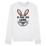 Sweat Adulte Je pose des lapins 