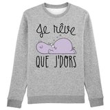 Sweat Adulte Je rêve que je dors 