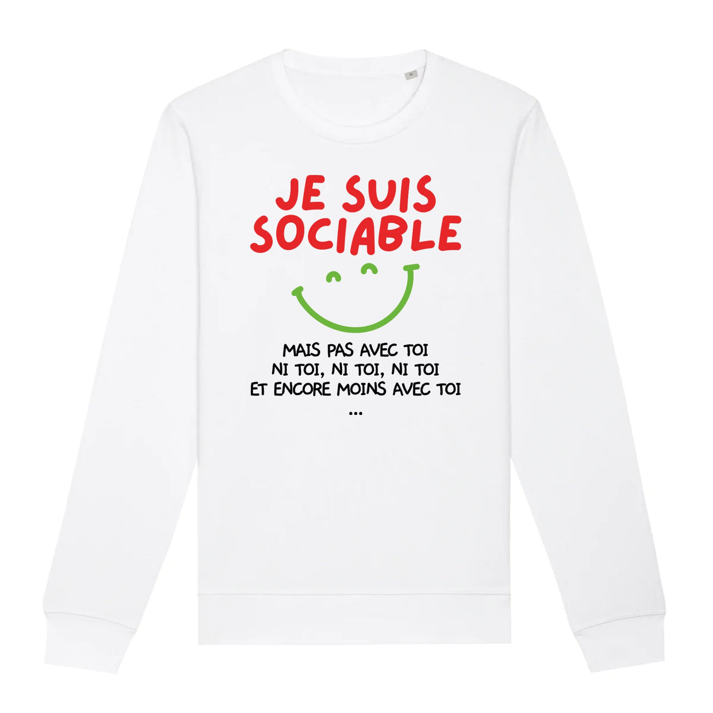 Sweat Adulte Je suis sociable mais pas avec toi 