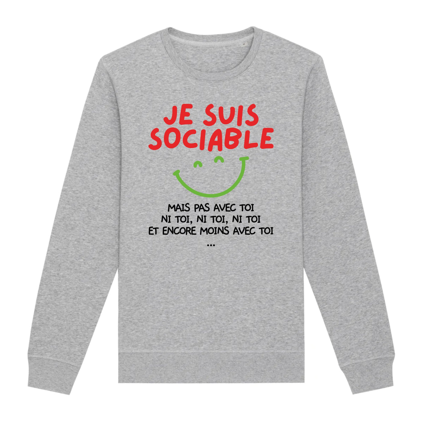 Sweat Adulte Je suis sociable mais pas avec toi 