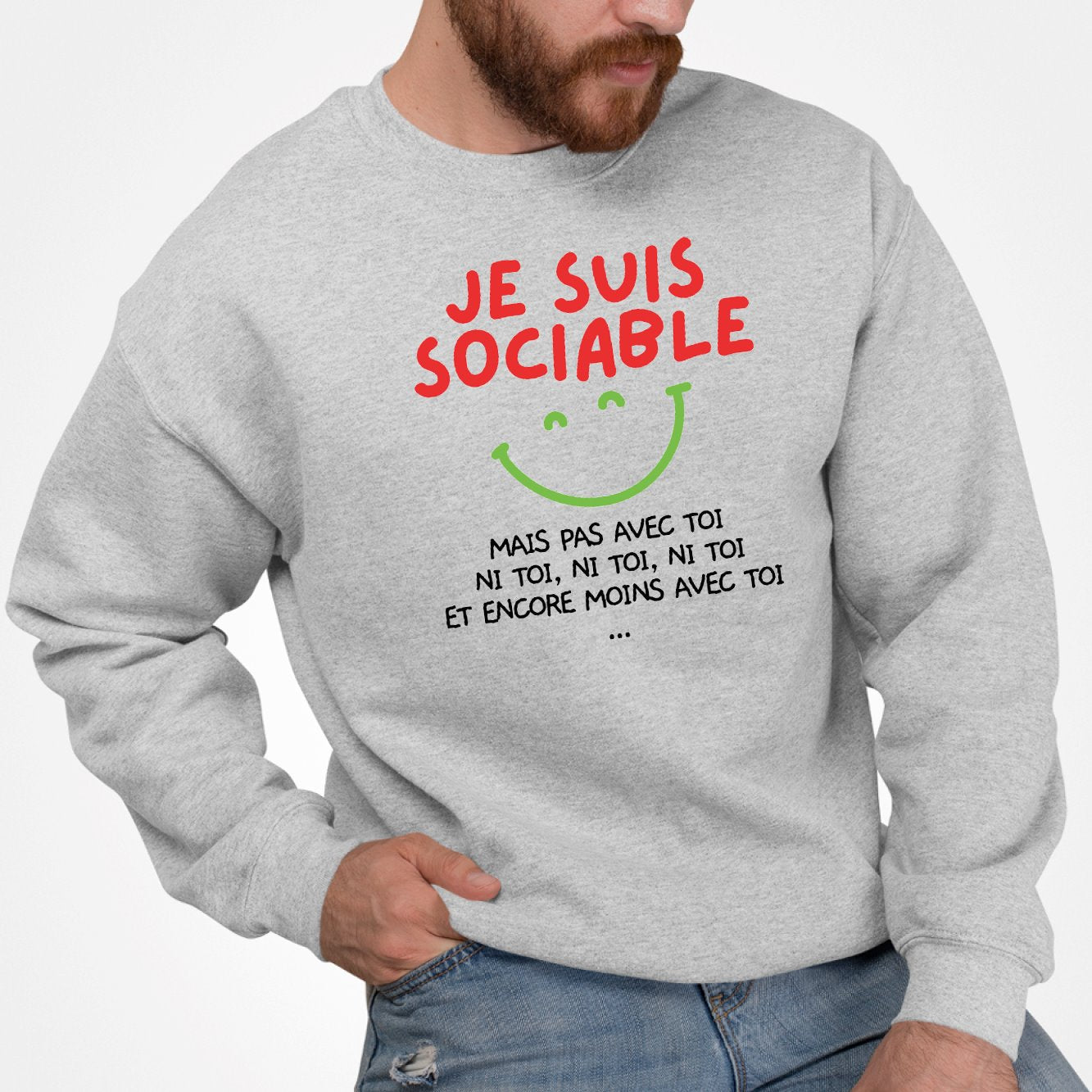 Sweat Adulte Je suis sociable mais pas avec toi Gris