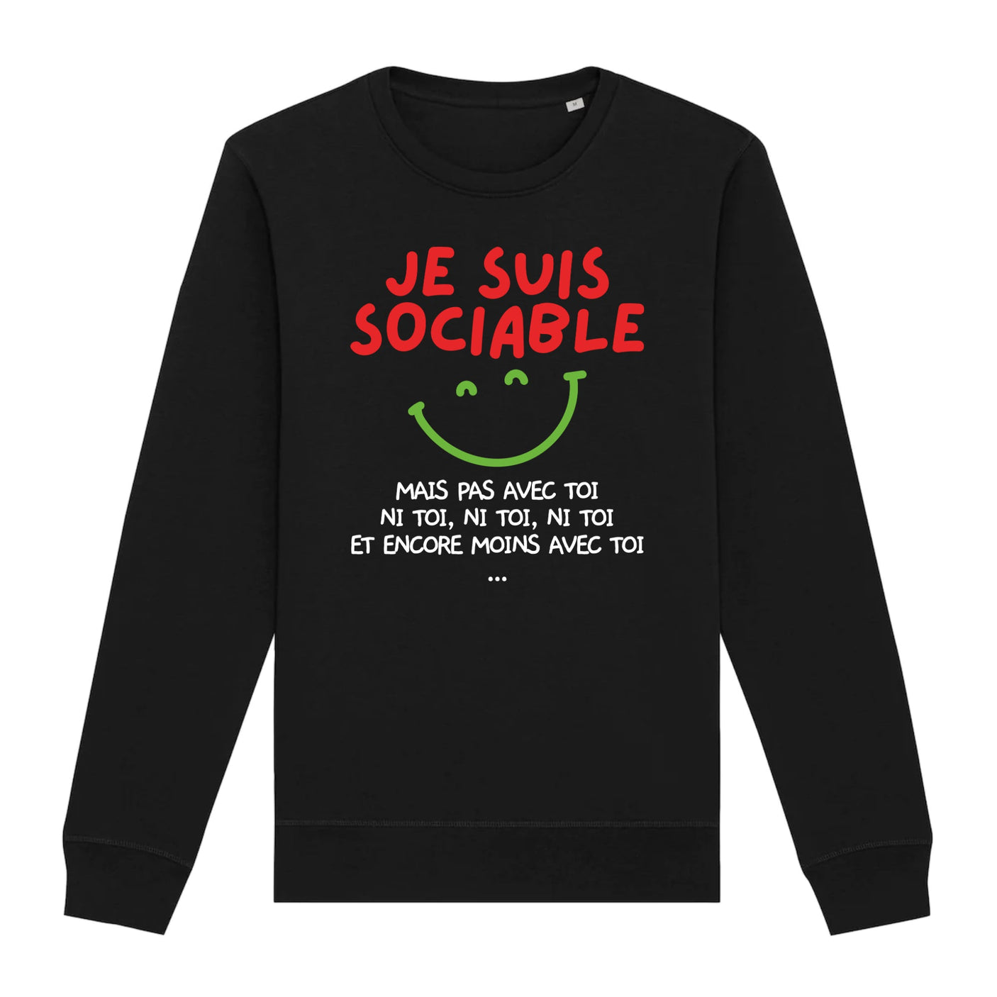 Sweat Adulte Je suis sociable mais pas avec toi 