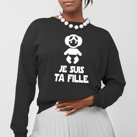 Sweat Adulte Je suis ta fille Noir