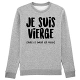 Sweat Adulte Je suis vierge 