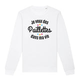 Sweat Adulte Je veux des paillettes dans ma vie 