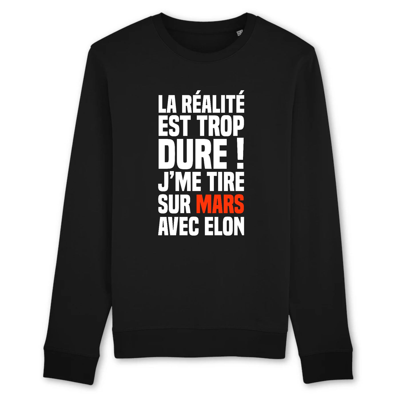 Sweat Adulte J'me tire sur Mars avec Elon 