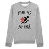 Sweat Adulte J'peux pas j'ai athlé 