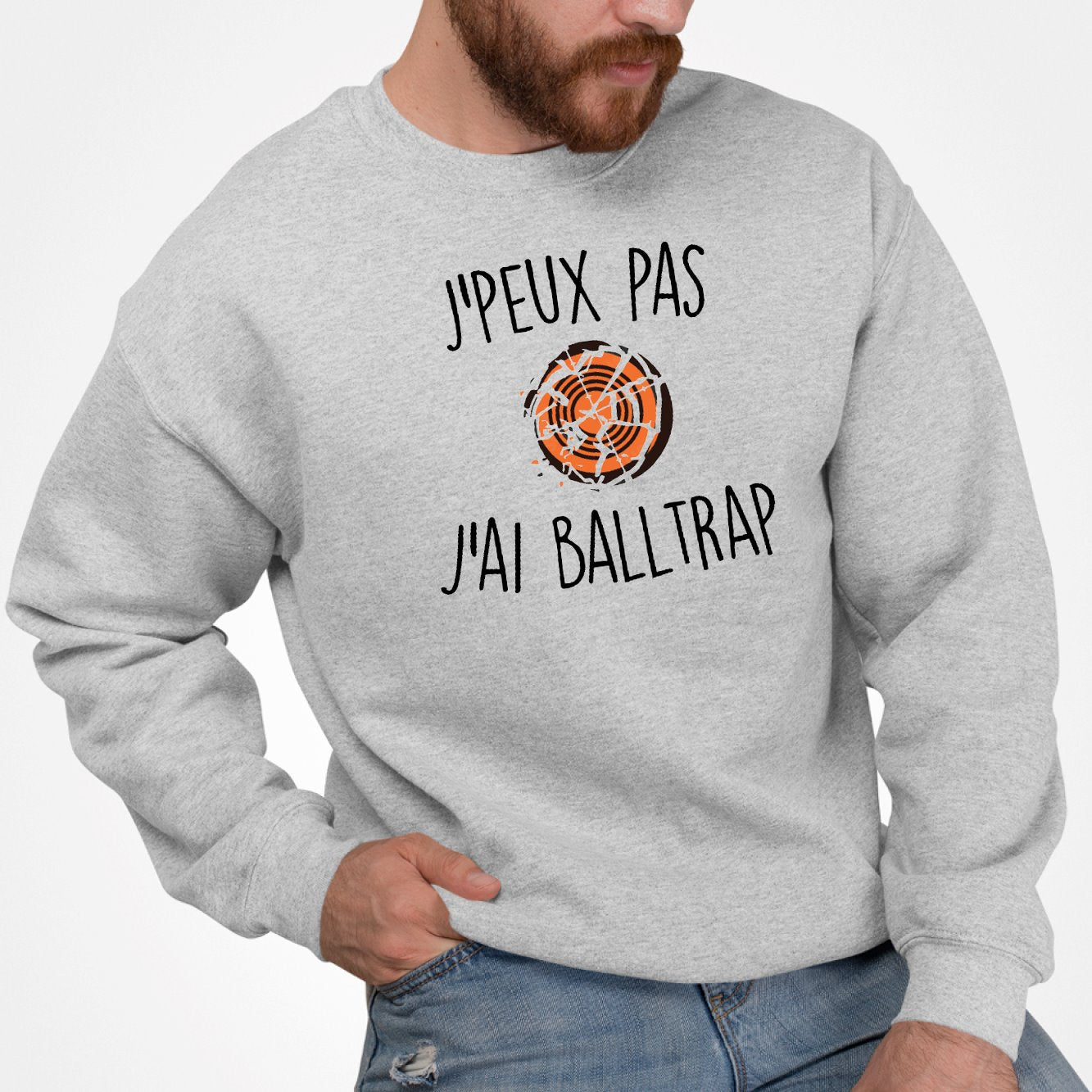 Sweat Adulte J'peux pas j'ai ball-trap Gris