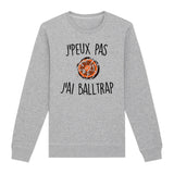 Sweat Adulte J'peux pas j'ai ball-trap 