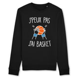 Sweat Adulte J'peux pas j'ai basket 