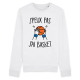 Sweat Adulte J'peux pas j'ai basket 