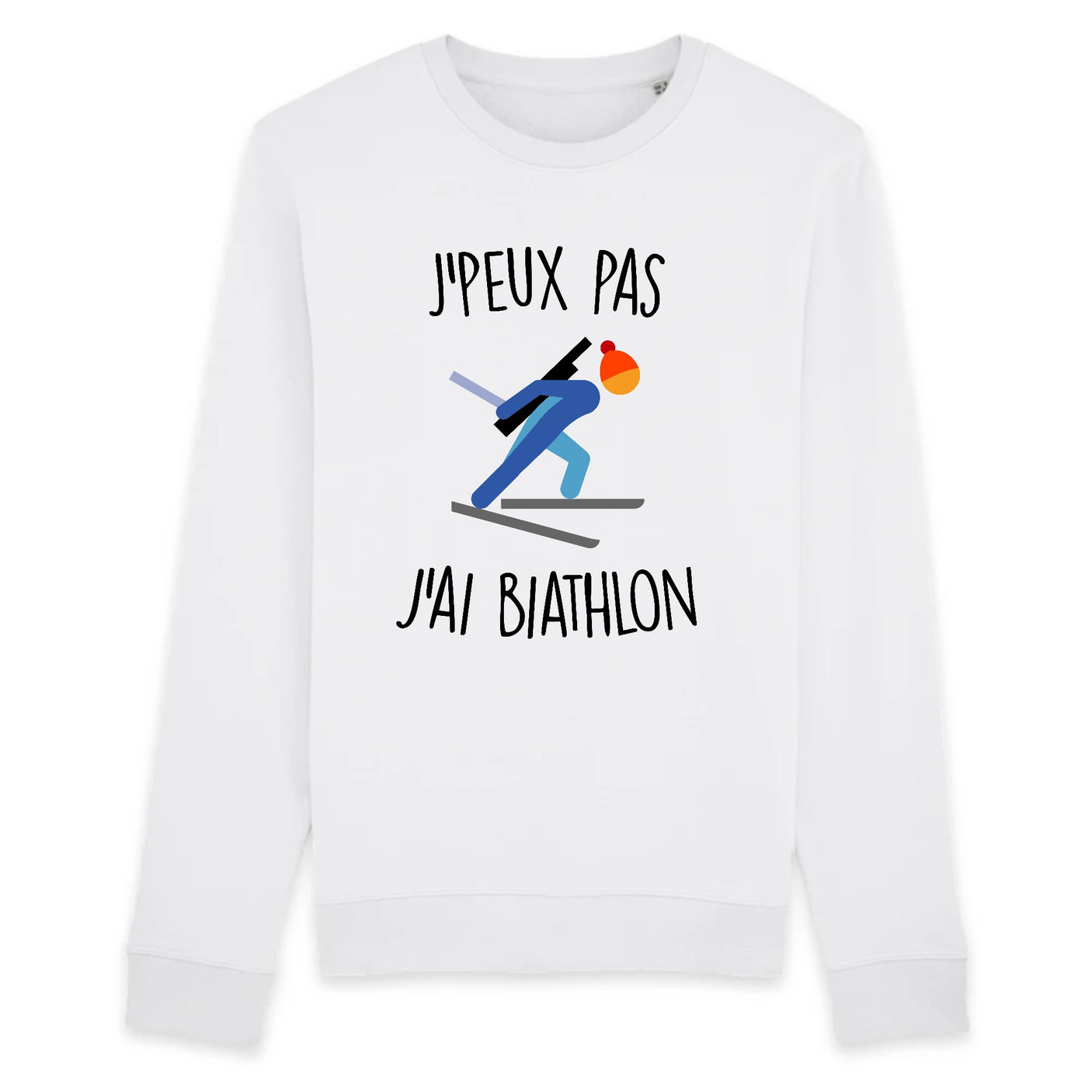 Sweat Adulte J'peux pas j'ai biathlon 