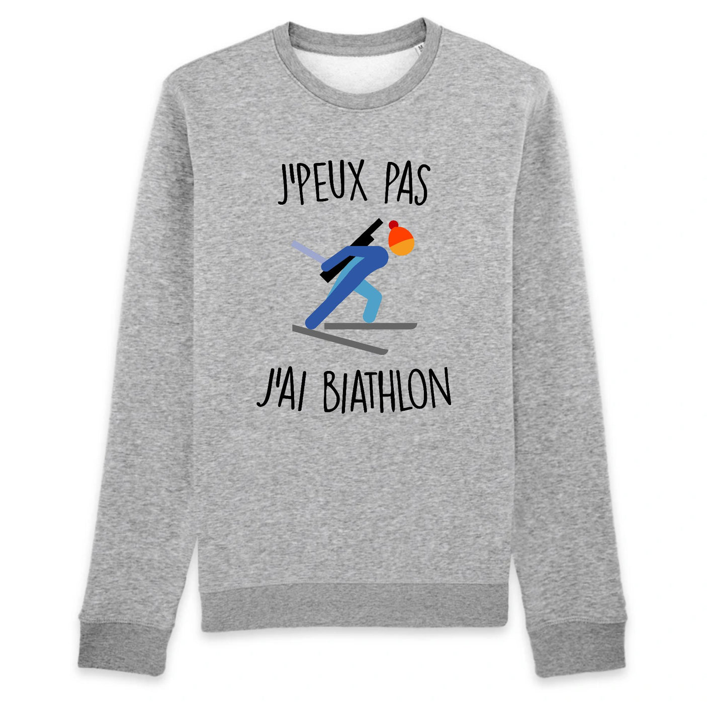 Sweat Adulte J'peux pas j'ai biathlon 