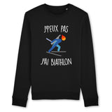 Sweat Adulte J'peux pas j'ai biathlon 