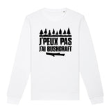 Sweat Adulte J'peux pas j'ai bushcraft 