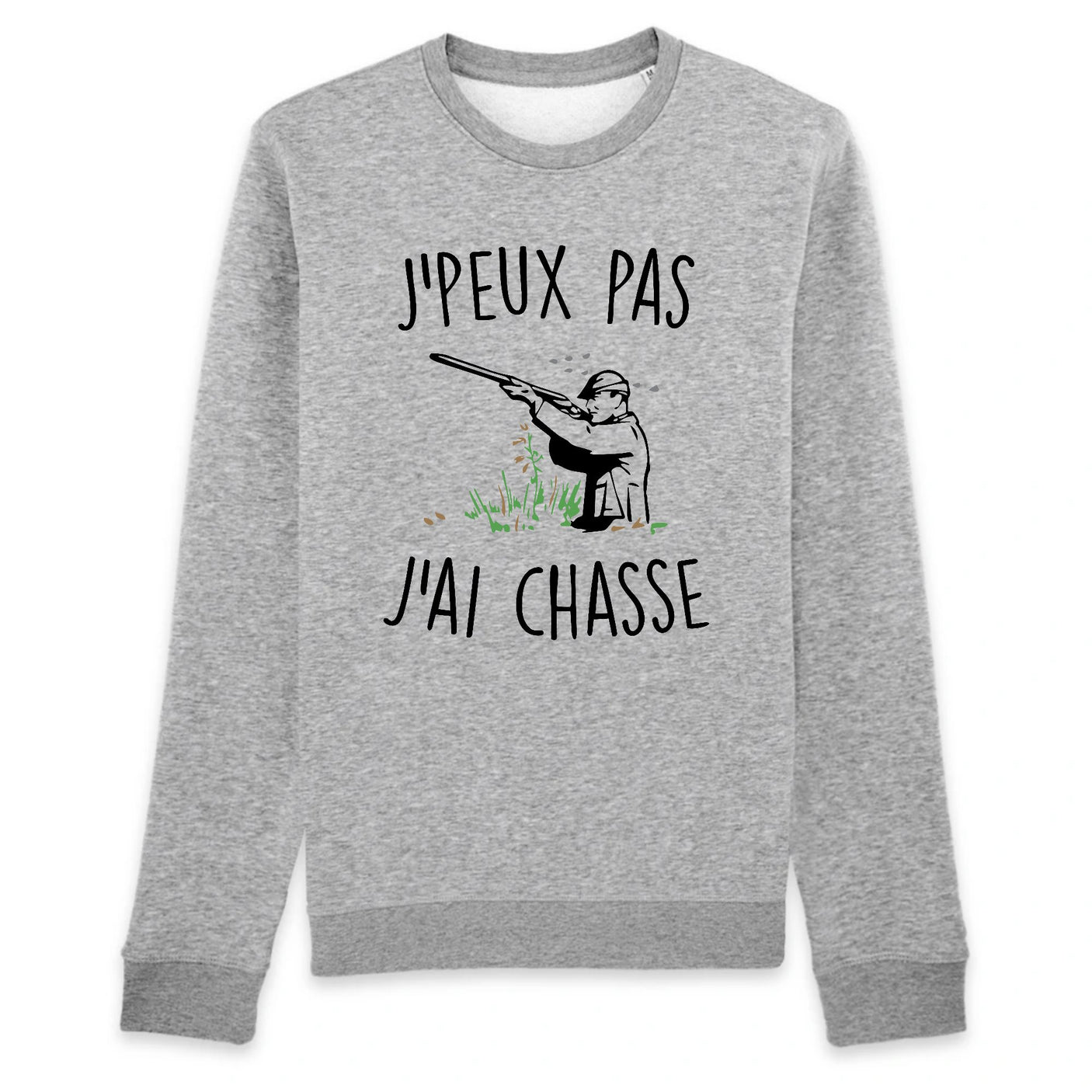 Sweat Adulte J'peux pas j'ai chasse 