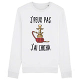 Sweat Adulte J'peux pas j'ai chicha 