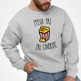 Sweat Adulte J'peux pas j'ai cinoche Gris