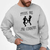 Sweat Adulte J'peux pas j'ai country Gris