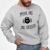 Sweat Adulte J'peux pas j'ai crossfit Gris