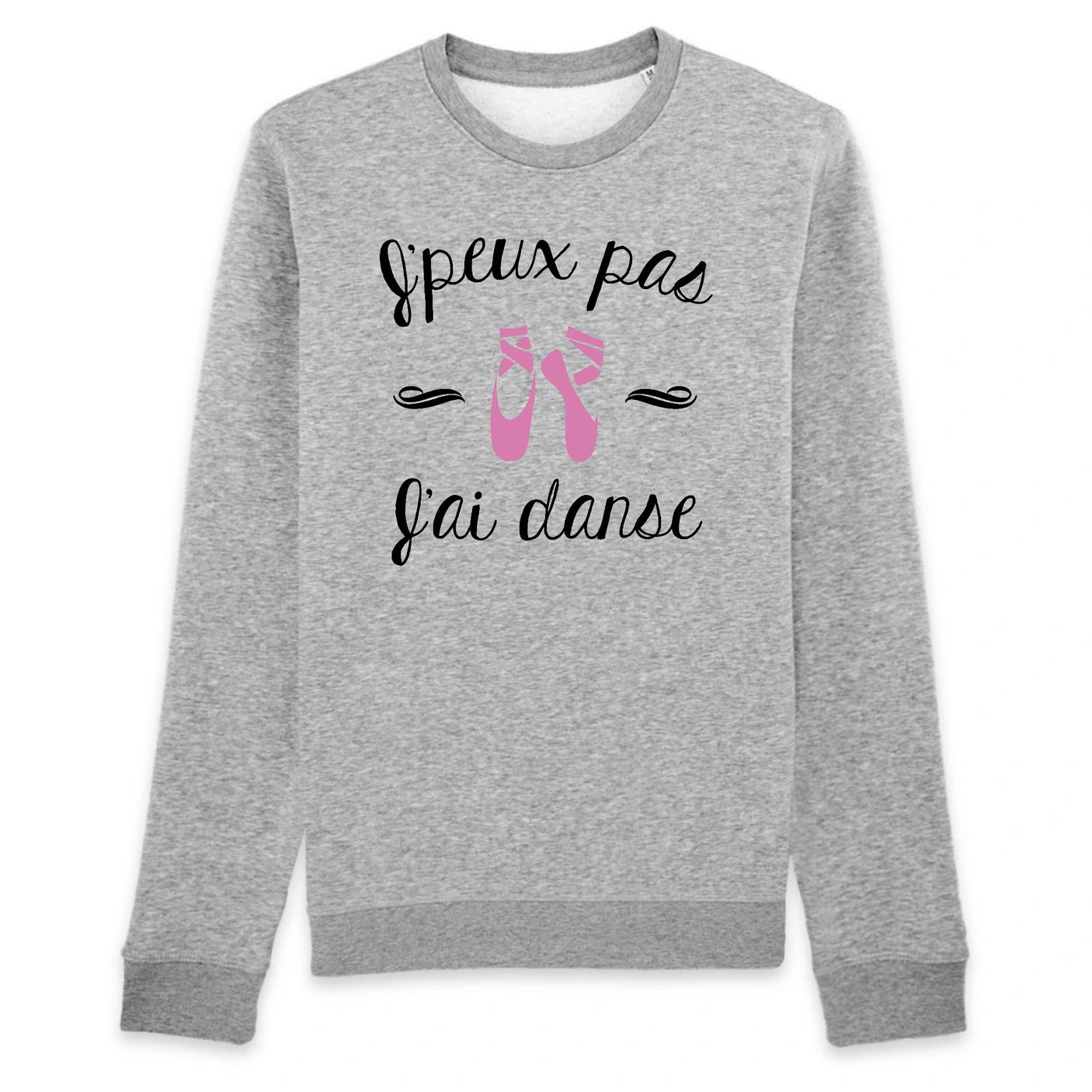 Sweat Adulte J'peux pas j'ai danse 