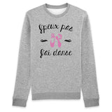 Sweat Adulte J'peux pas j'ai danse 