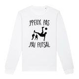 Sweat Adulte J'peux pas j'ai futsal 