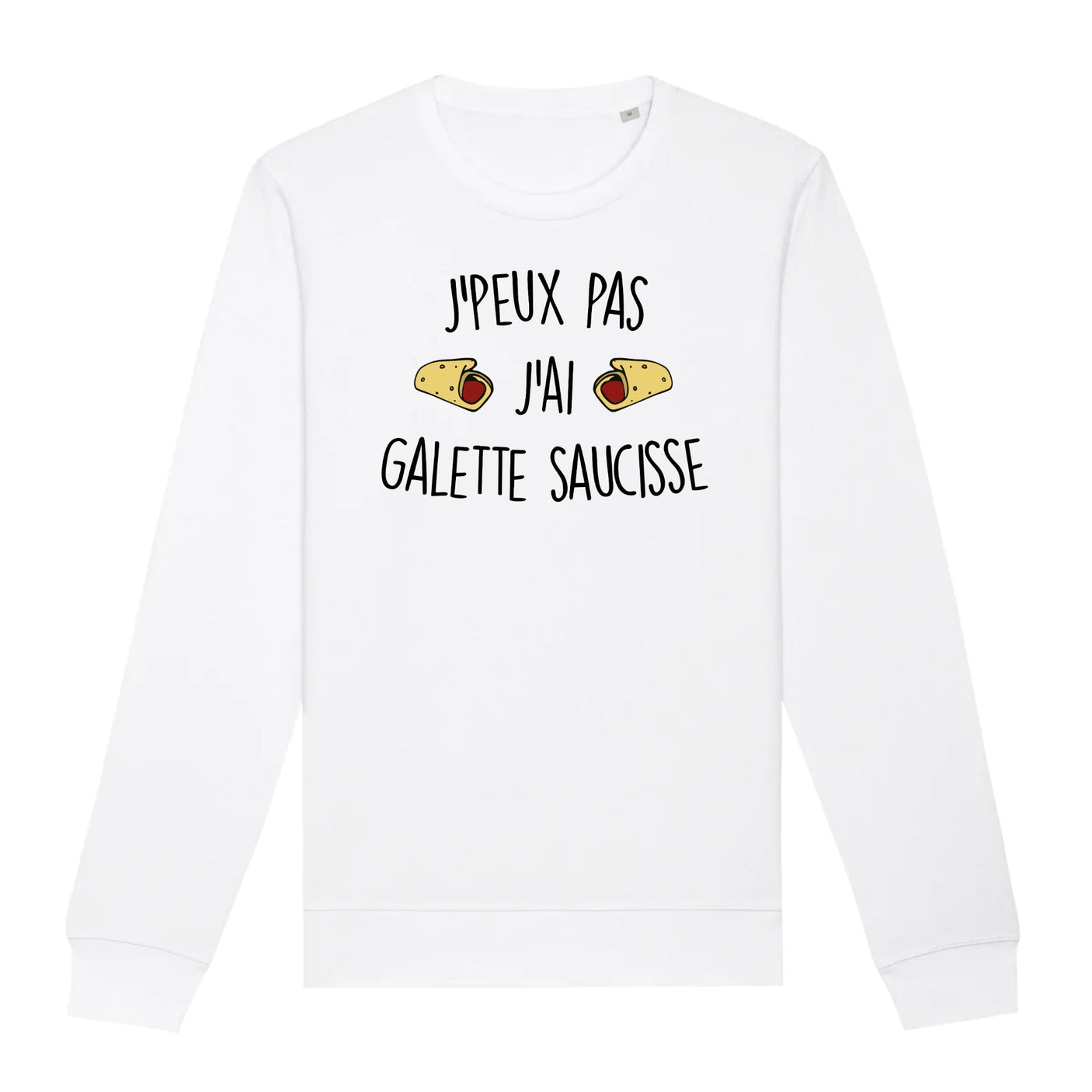 Sweat Adulte J'peux pas j'ai galette saucisse 