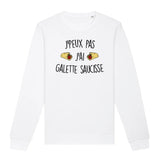 Sweat Adulte J'peux pas j'ai galette saucisse 