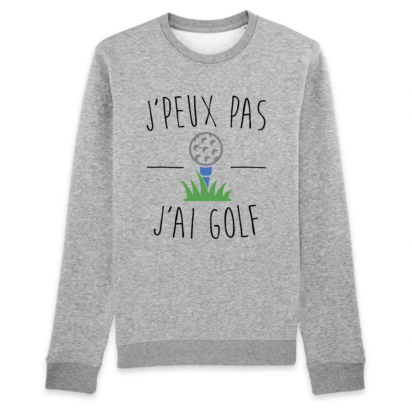 Sweat Adulte J'peux pas j'ai golf 