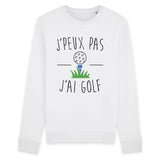 Sweat Adulte J'peux pas j'ai golf 