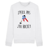 Sweat Adulte J'peux pas j'ai hockey 