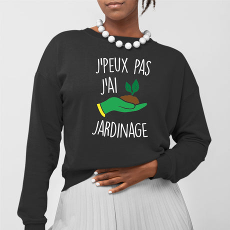 Sweat Adulte J'peux pas j'ai jardinage Noir