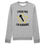 Sweat Adulte J'peux pas j'ai karaoke 