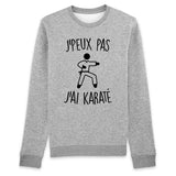 Sweat Adulte J'peux pas j'ai karaté 