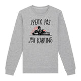 Sweat Adulte J'peux pas j'ai karting 