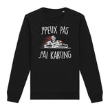 Sweat Adulte J'peux pas j'ai karting 