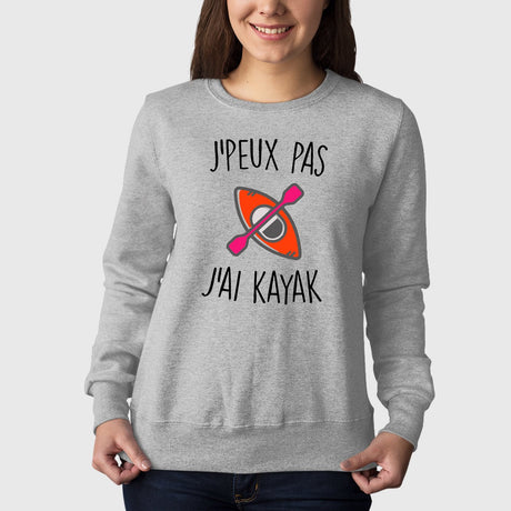 Sweat Adulte J'peux pas j'ai kayak Gris