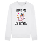 Sweat Adulte J'peux pas j'ai licorne 