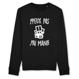 Sweat Adulte J'peux pas j'ai manif 