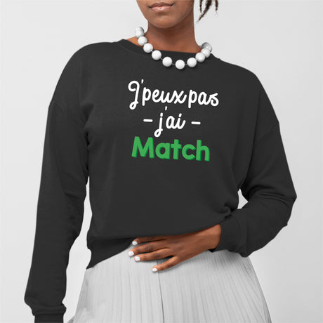 Sweat Adulte J'peux pas j'ai match Noir