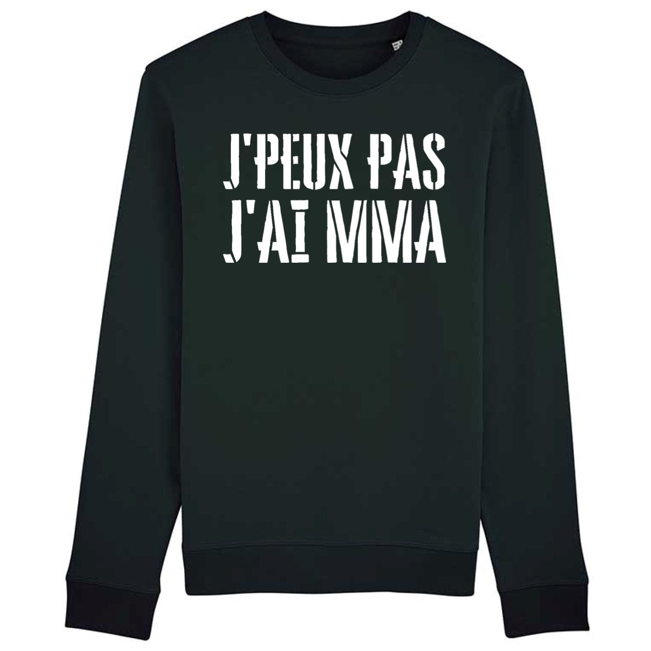 Sweat Adulte J'peux pas j'ai MMA 