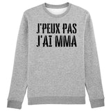 Sweat Adulte J'peux pas j'ai MMA 