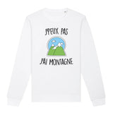 Sweat Adulte J'peux pas j'ai montagne 