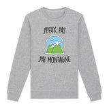 Sweat Adulte J'peux pas j'ai montagne 