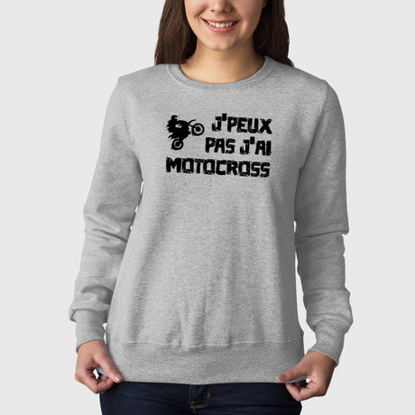 Sweat Adulte J'peux pas j'ai motocross Gris