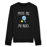 Sweat Adulte J'peux pas j'ai padel 